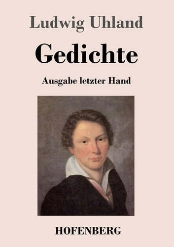 Ludwig uhland gedichte - uhland, |