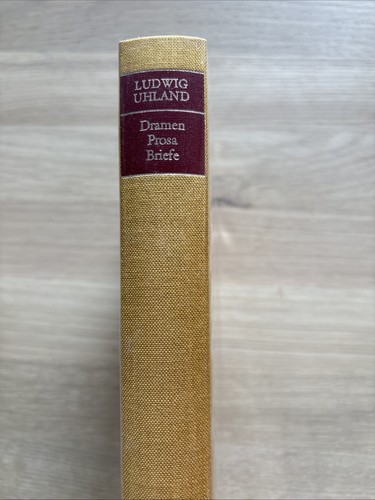 Ludwig uhland dramen prosa - ludwig,