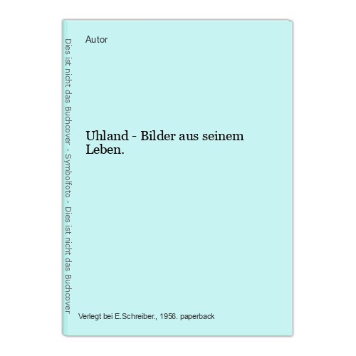 Uhland bilder aus - uhland, seinem