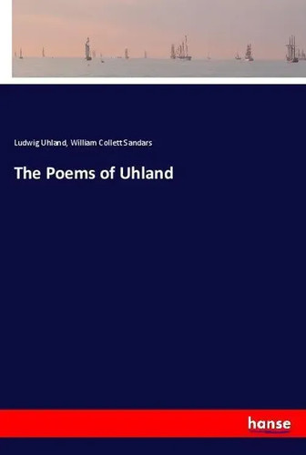 Ludwig uhland the - (u., |